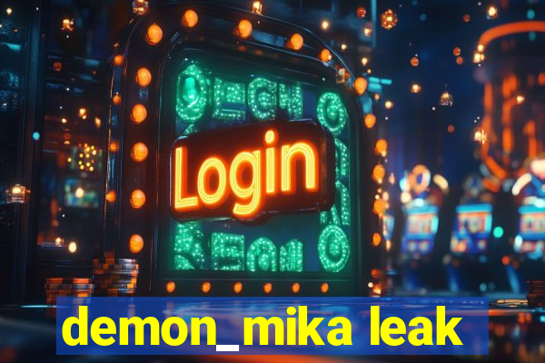 demon_mika leak