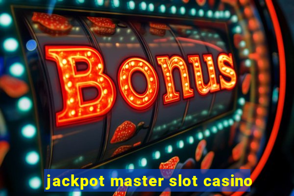 jackpot master slot casino