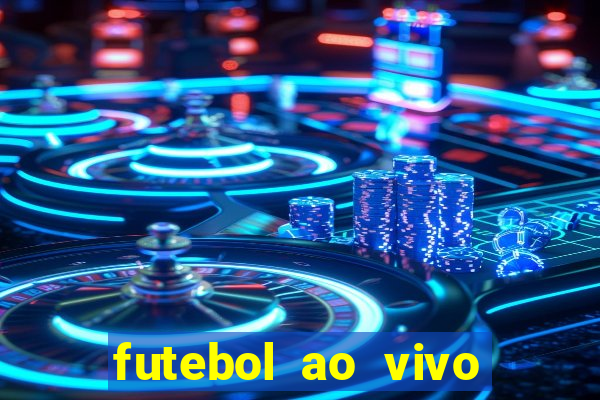 futebol ao vivo sem travar