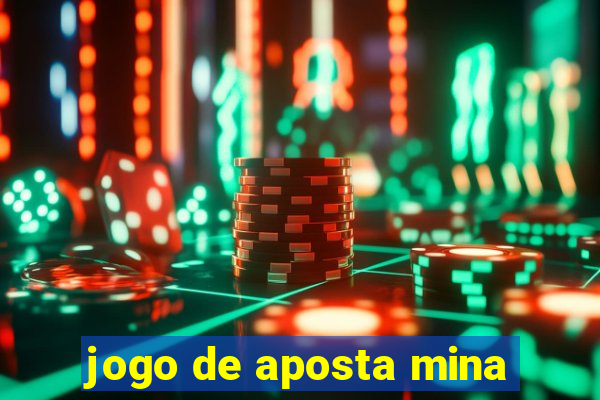 jogo de aposta mina