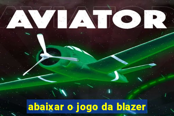 abaixar o jogo da blazer