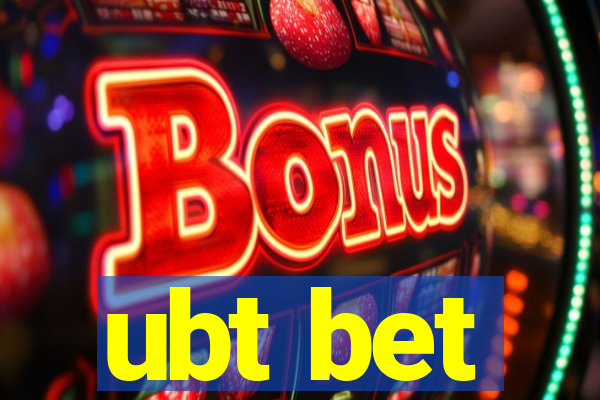 ubt bet