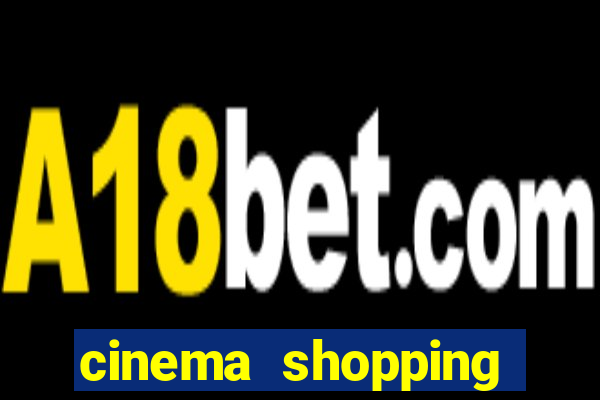 cinema shopping conquista sul