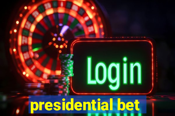 presidential bet