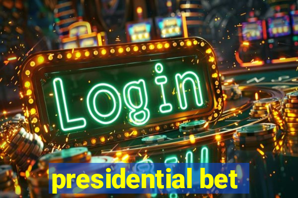 presidential bet