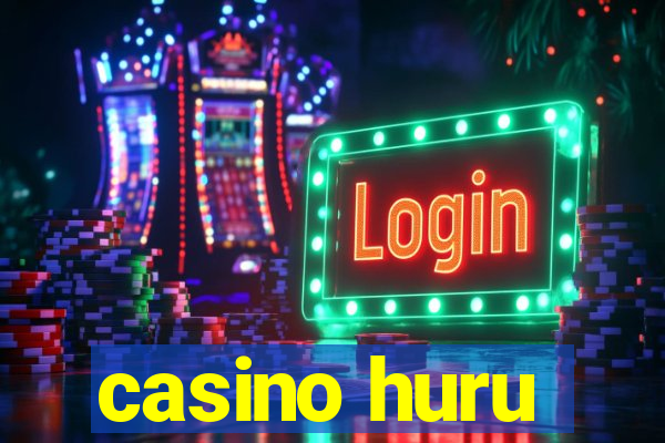 casino huru