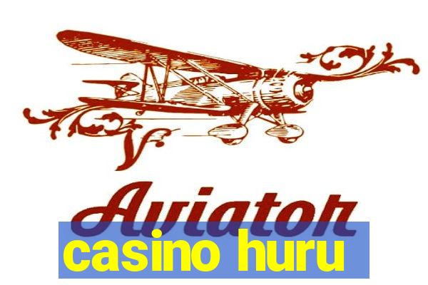 casino huru