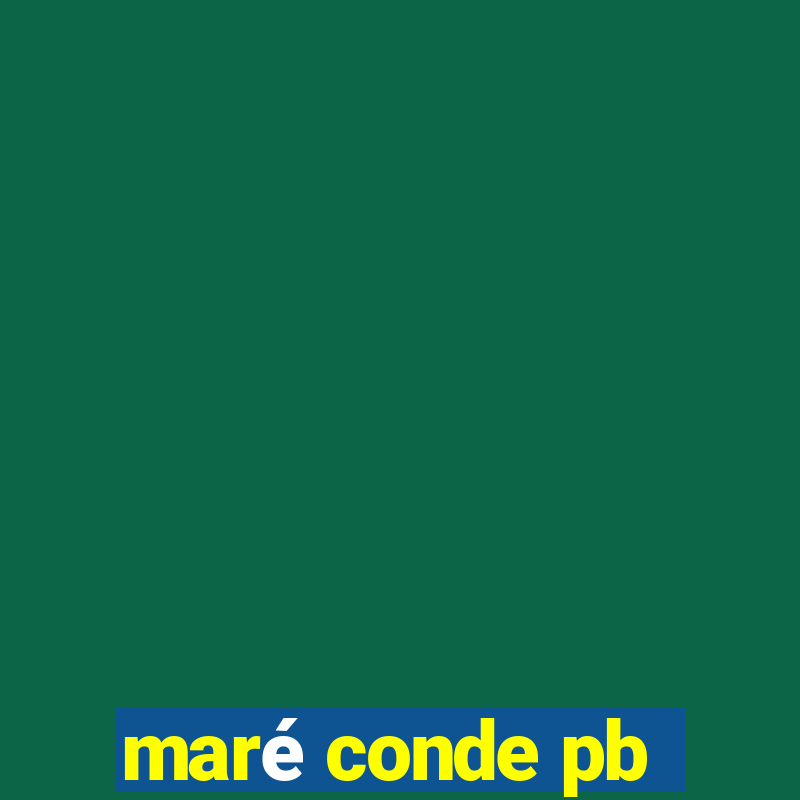 maré conde pb