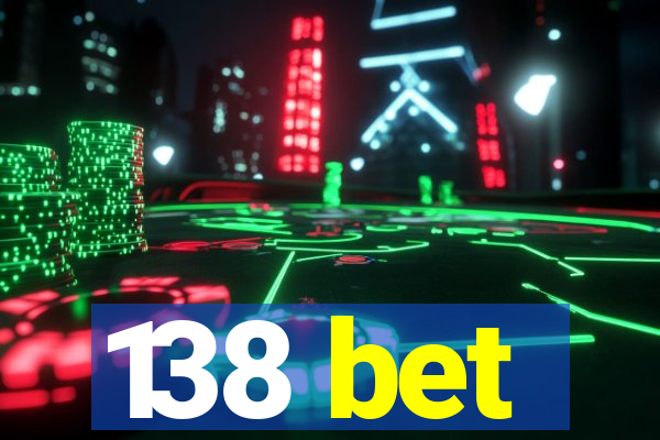 138 bet