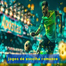 jogos de escolha romance