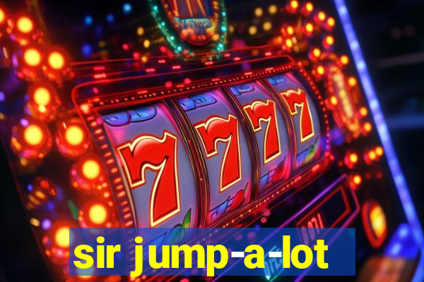 sir jump-a-lot