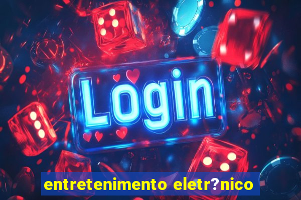 entretenimento eletr?nico