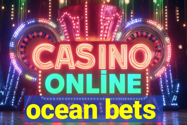 ocean bets