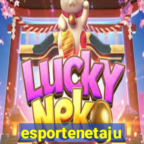 esportenetaju