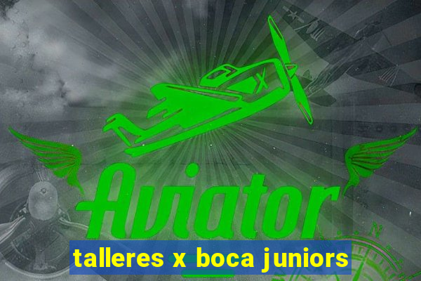 talleres x boca juniors