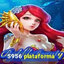 5956 plataforma