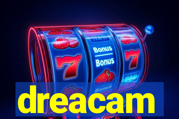 dreacam