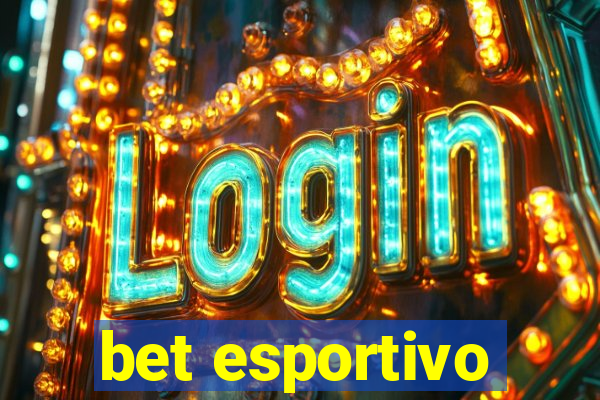 bet esportivo