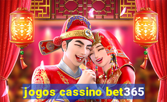 jogos cassino bet365