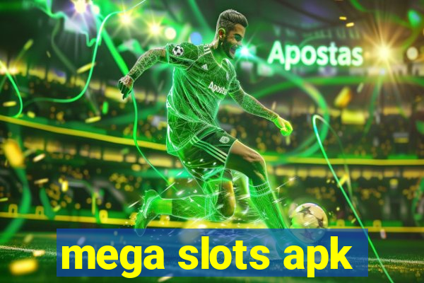 mega slots apk