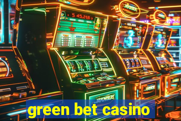 green bet casino