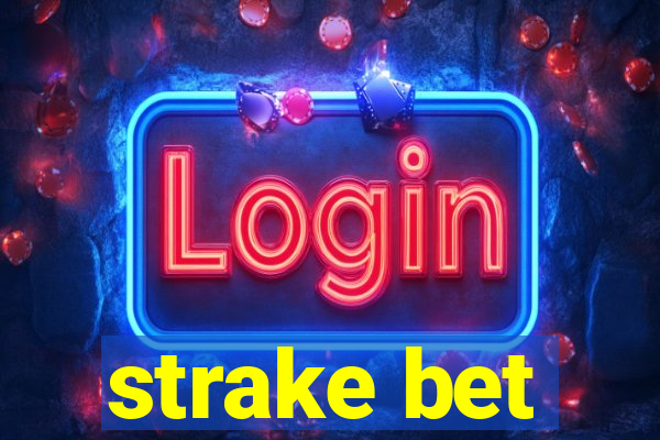 strake bet