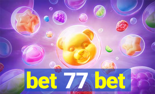 bet 77 bet