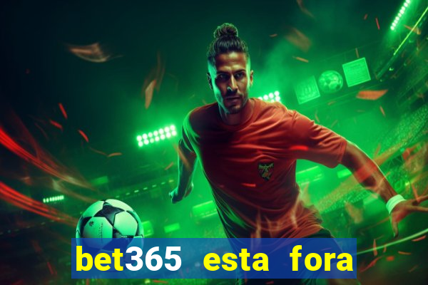 bet365 esta fora do ar