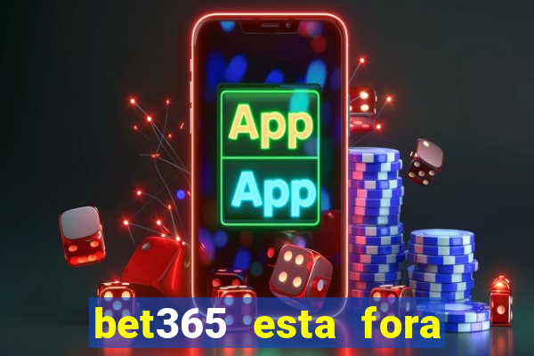 bet365 esta fora do ar