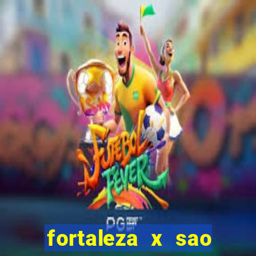 fortaleza x sao paulo palpite