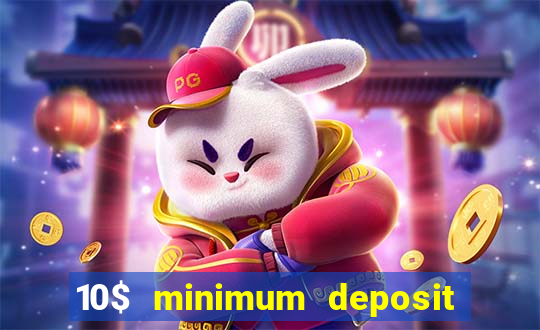 10$ minimum deposit casino canada