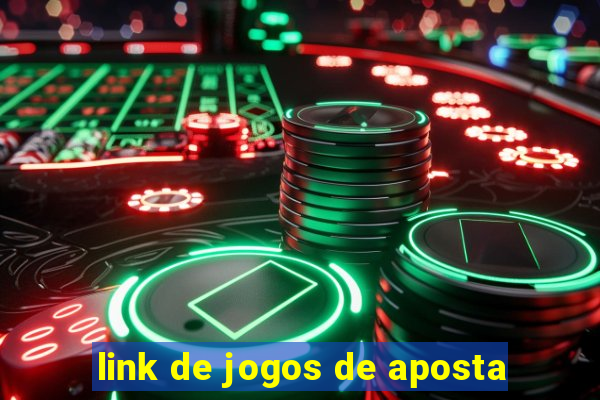 link de jogos de aposta