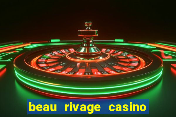 beau rivage casino biloxi ms