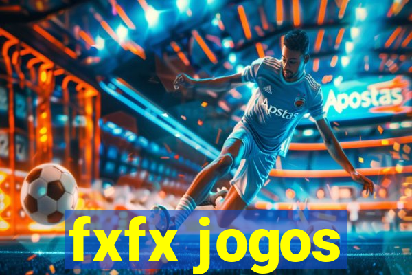 fxfx jogos