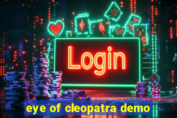 eye of cleopatra demo