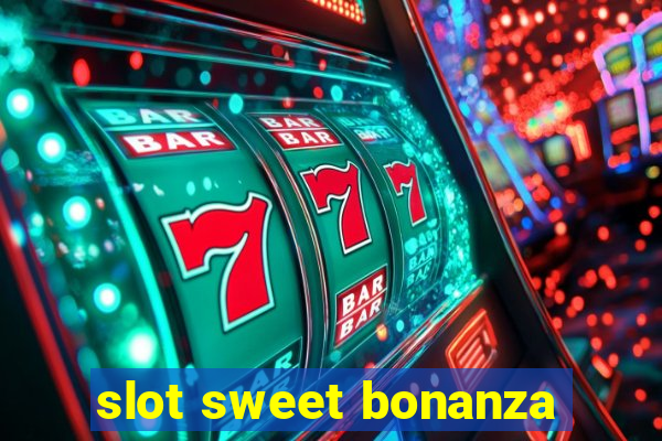 slot sweet bonanza