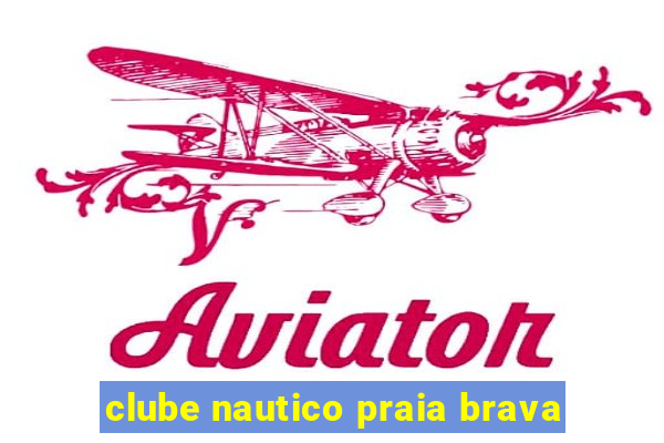 clube nautico praia brava