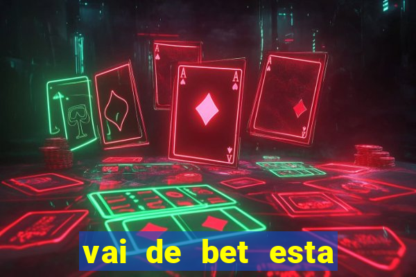 vai de bet esta sendo investigada