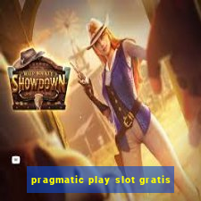 pragmatic play slot gratis