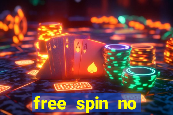 free spin no deposit casino