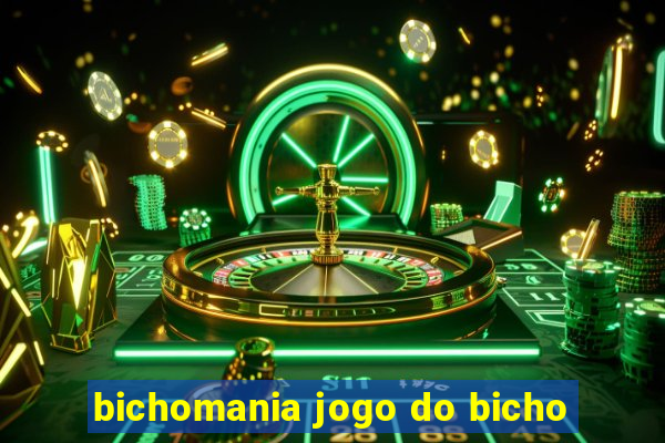 bichomania jogo do bicho