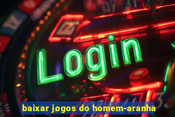 baixar jogos do homem-aranha