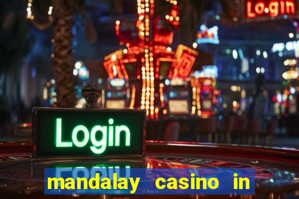 mandalay casino in las vegas