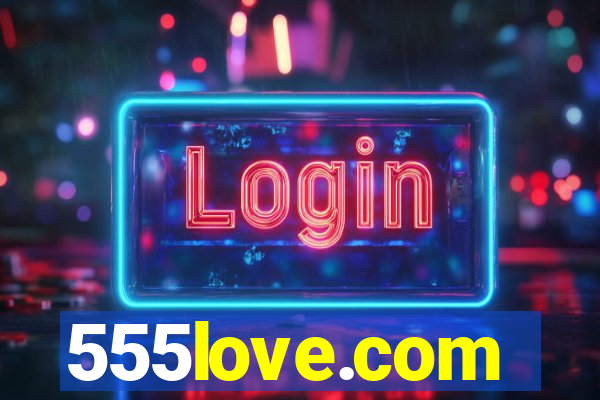 555love.com