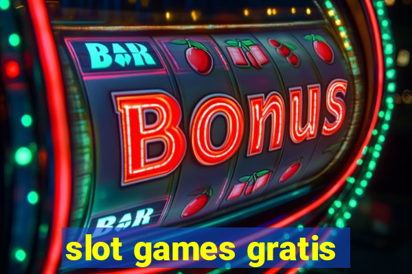 slot games gratis