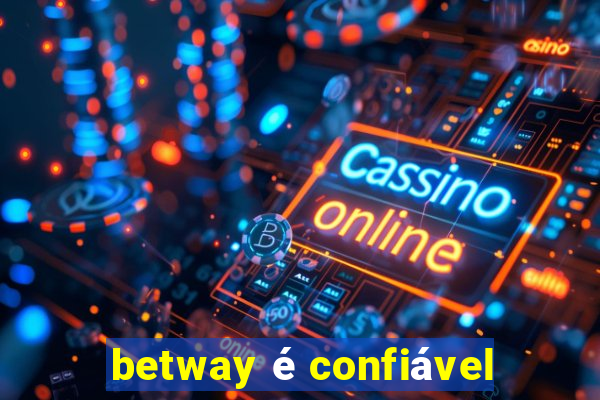 betway é confiável