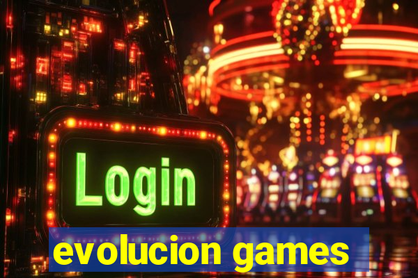 evolucion games