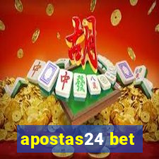 apostas24 bet