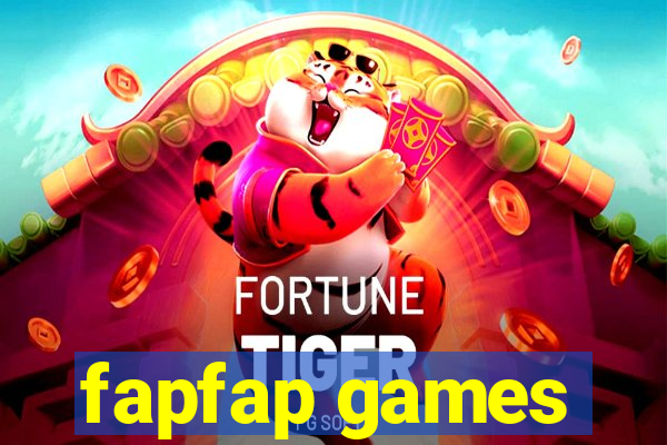 fapfap games