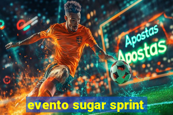 evento sugar sprint